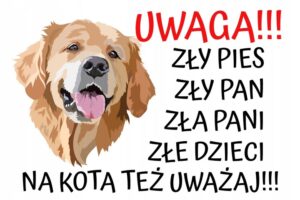 TABLICZKA OSTRZEGAWCZA (UWAGA ZŁY PIES) - Golden retriever